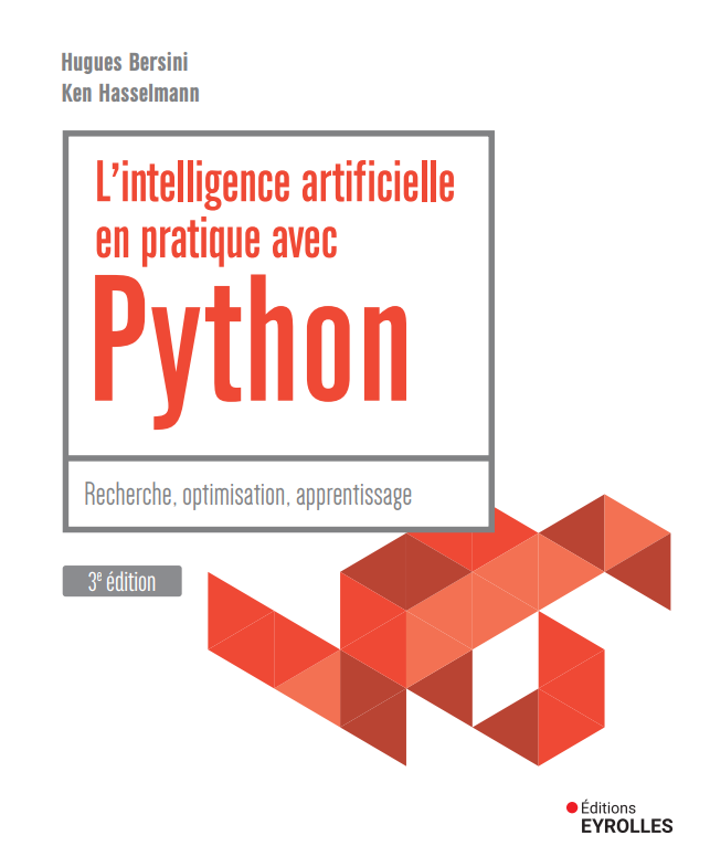 Manuel L’intelligence artificielle en pratique avec Python (Hugues Bersini  Ken Hasselmann)